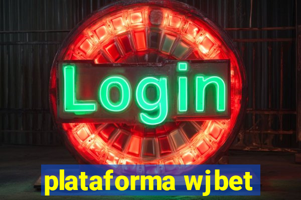 plataforma wjbet